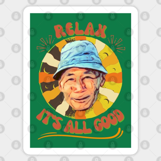 Relax, It's  All Good Sticker by SEIKA by FP